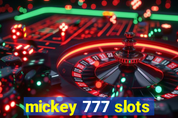 mickey 777 slots